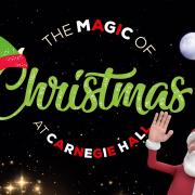 The Magic of Christmas is coming to the Carnegie Hall